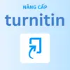 Turnitin - Nâng cấp chính chủ