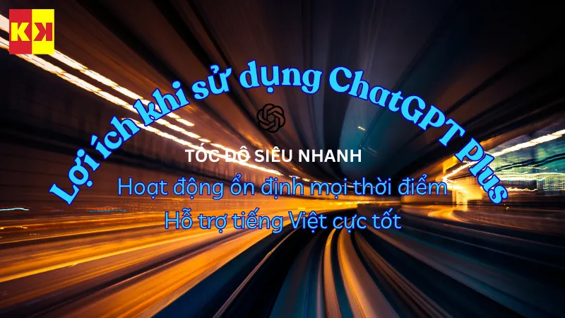 Lợi ích khi sử dụng ChatGPT Plus