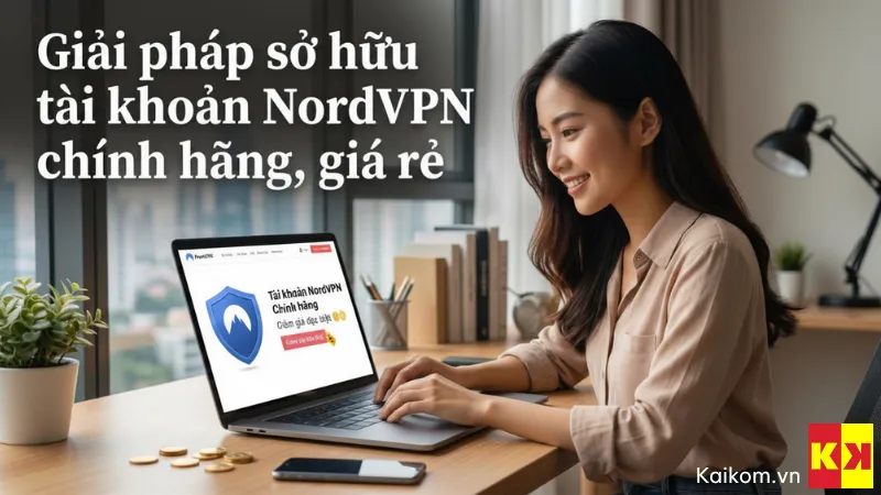 Sử dụng tài khoản NordVPN an toàn và ổn định