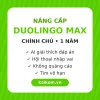 Duolingo Max – Nâng cấp chính chủ