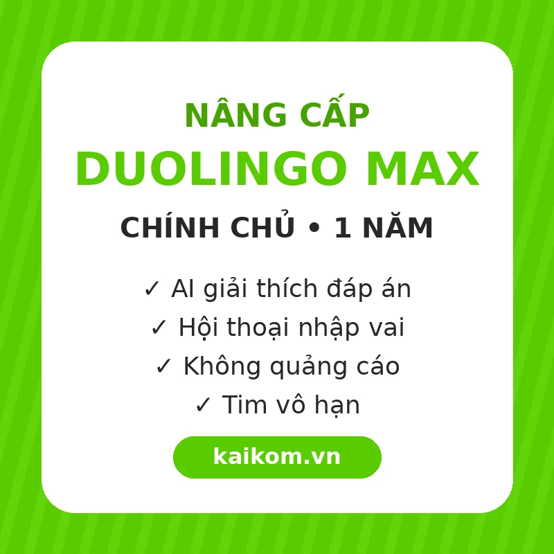Mua Duolingo Max giá rẻ chính chủ 1 năm tại KaiKom