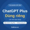 Mua ChatGPT Plus dùng riêng giá rẻ