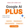 Mua Tài khoản Google AI Plus giá rẻ