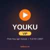 Tài khoản Youku VIP